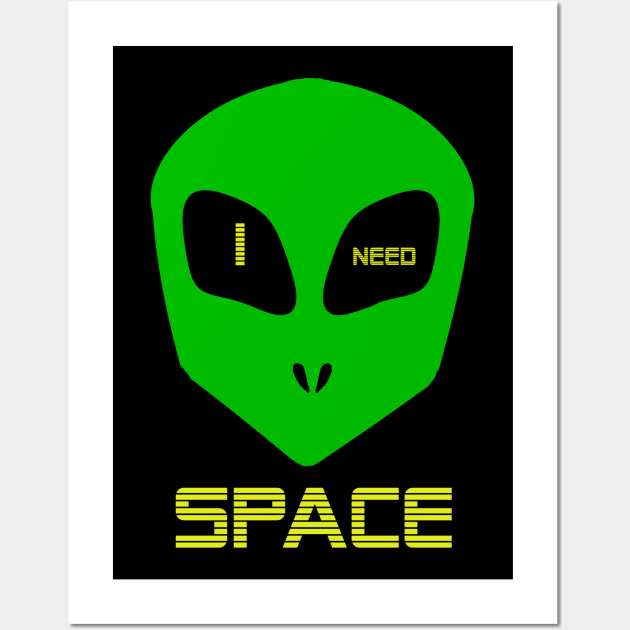 I NEED SPACE green alien Wall Art by TintedRed